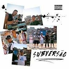 Subversão - Danzo, Veigh, Mc Cebezinho, Mc GP & Mc Kanhoto