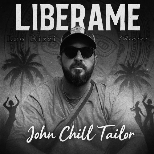 Stream John Chill Tailor - Liberame (Leo Rizzi) remix by John Chill ...