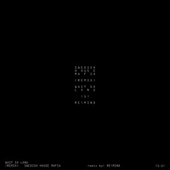 Wait So Long (RE\MIND Remix)
