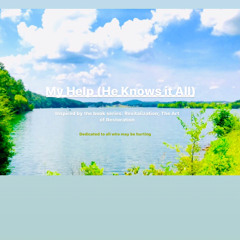 My Help (He Knows it All): Original Demo - by Moses Elisha Johnson