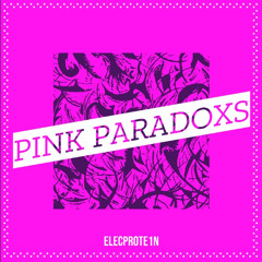 Pink Paradoxs