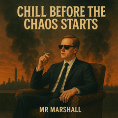 Chill Before The Chaos Starts