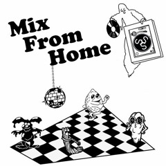 Mix From Home