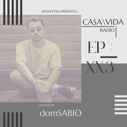 CASA VIDA Radio Show Hosted by domSABIO - 05.28.2022