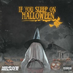 If You Sleep On Halloween [FREE DOWNLOAD]