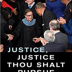 Download Book Justice Justice Thou Shalt Pursue: A Life's Work Fighting For A More Perfect Union (L