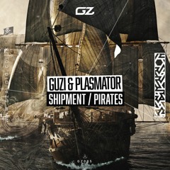 GZ005 - Guzi & Plasmator - Shipment / Pirates