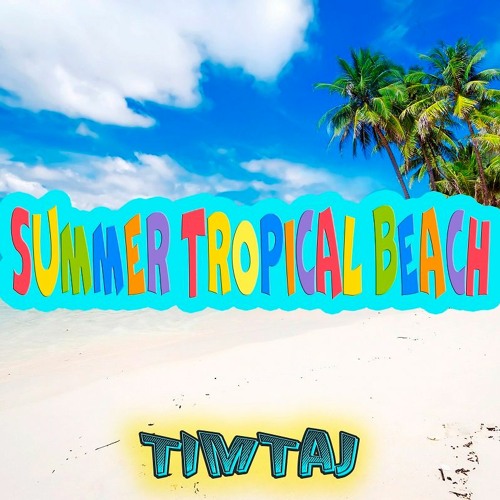 Stream episode Beach Music Tropical Music Instrumental Summer Stream episode Beach Music Tropical Music Instrumental Summer