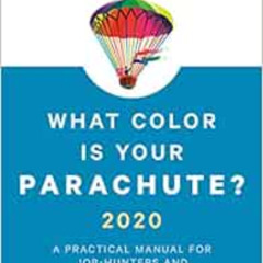 VIEW PDF 📃 What Color Is Your Parachute? 2020: A Practical Manual for Job-Hunters an