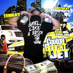 *Kenopro79* Tenkay & Acid Souljah - Coulda Bought A Jet