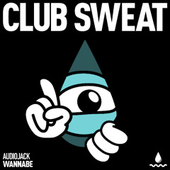 Audiojack - Wannabe