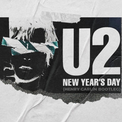 U2 - New Years Day (Henry Carlin 2025 Bootleg)