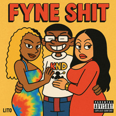 Fyne Shit