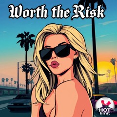 Worth The Risk