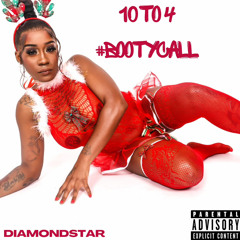 Diamond Star - 10 to 4 #bootycall.mp3