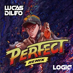 Logic - Perfect (LUCAS DILEO REMIX)