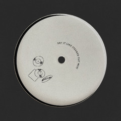 Say It Like (Tekked Out Mix)