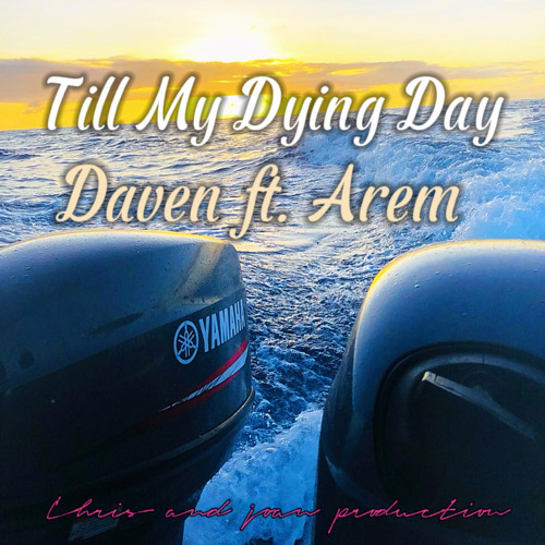 Till my dying day 🔥😫cvr Daven ft.Arem