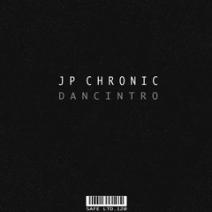 JP Chronic - Dancintro (LTD120)