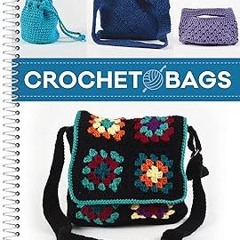 (PDF) Download Crochet Bags BY Publications International Ltd. (Author)