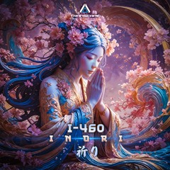 I-460 | Inori (Original Mix) |Out on Transcape Records
