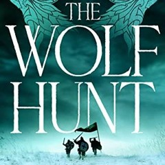 READ PDF EBOOK EPUB KINDLE The Wolf Hunt (The Whale Road Chronicles) by  Tim Hodkinso