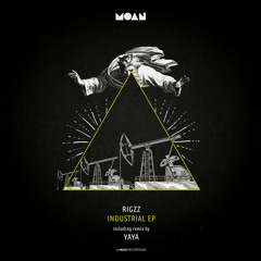 Premiere: Rigzz - Industrial (Yaya Remix) [Moan Recordings]