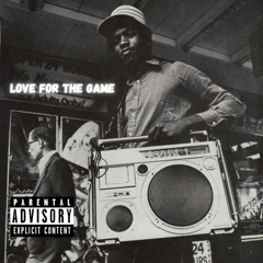 Love For The Game (Prod. by TCUSTOMZ)