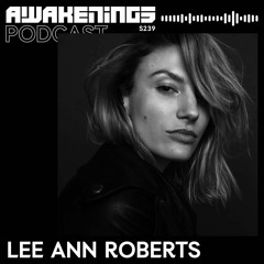 Awakenings Podcast S239 - Lee Ann Roberts