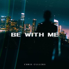 Be With Me