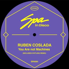 (SPA084) RUBEN COSLADA - You Are Not Machines (Original Mix)