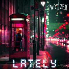 Lately(Free Download)