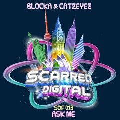SDF013 Blocka & Catzeyez - Ask Me *Free Download*