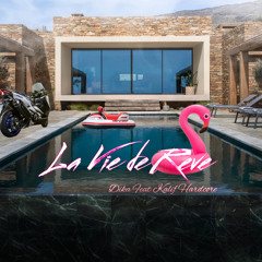La vie de rêve (feat. Kalif Hardcore)