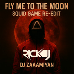 Fly Me To The Moon (Squid Game) - Plastik Funk & Esox Remix - RICKEY & DJ ZAAAMIYAN Re-Edit
