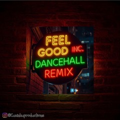 Feel Good Inc. (Dancehall Remix)