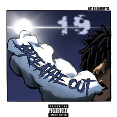 Breathe Out [prod.Astrien]