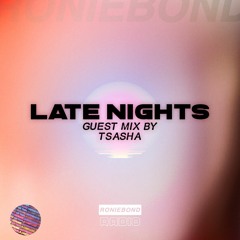 LATENIGHTS - Guest Mix by TSASHA