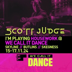 Scott Judge / Housework / We Call It Dance / Butlins Skegness Skyline Arena / 17.11.23