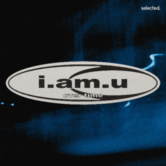 i.am.u. - say it plain
