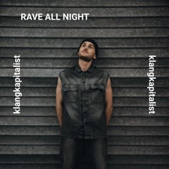 Rave All Night