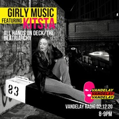 Girly Music w/ Kitsta (02/12/20)