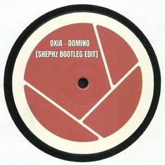 OXIA - DOMINO [SHEPHz BOOTLEG EDIT] - FREE DOWNLOAD!