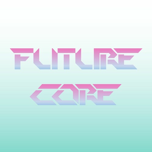 Future Core Mega Playlist [By Cytochrome C] by Cytochrome C Free