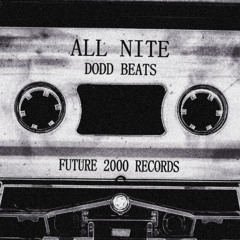 Dodd Beats - ALL NITE (From Unknown Places)