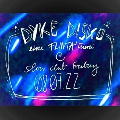 Dyke Disko @ Slow Club Freiburg