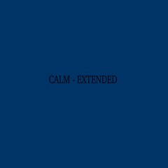 Calm -Extended