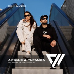 Airsand, TuraniQa, Andrey Exx - The Power Of Underground [Exx Muzik]