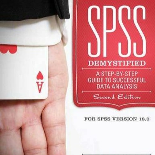 Stream [READ] SPSS Demystified: A Step by Step Approach (2nd Edition