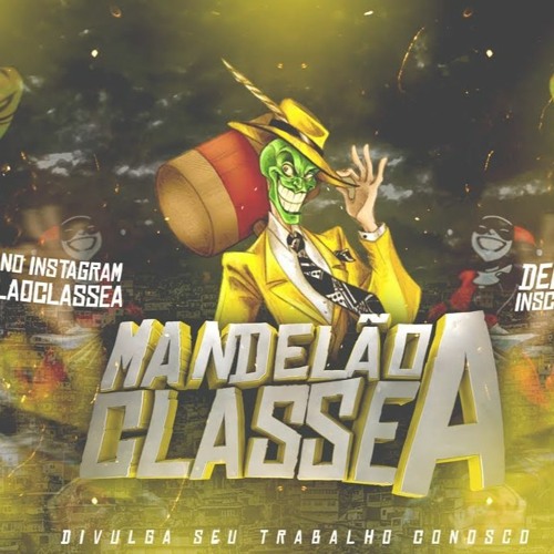 SET BRUXARIA 001 - MANDELÃO CLASSE A 2020
